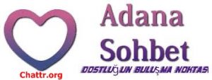 Adana Sohbet